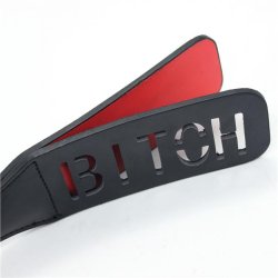  BITCH spanker paddle